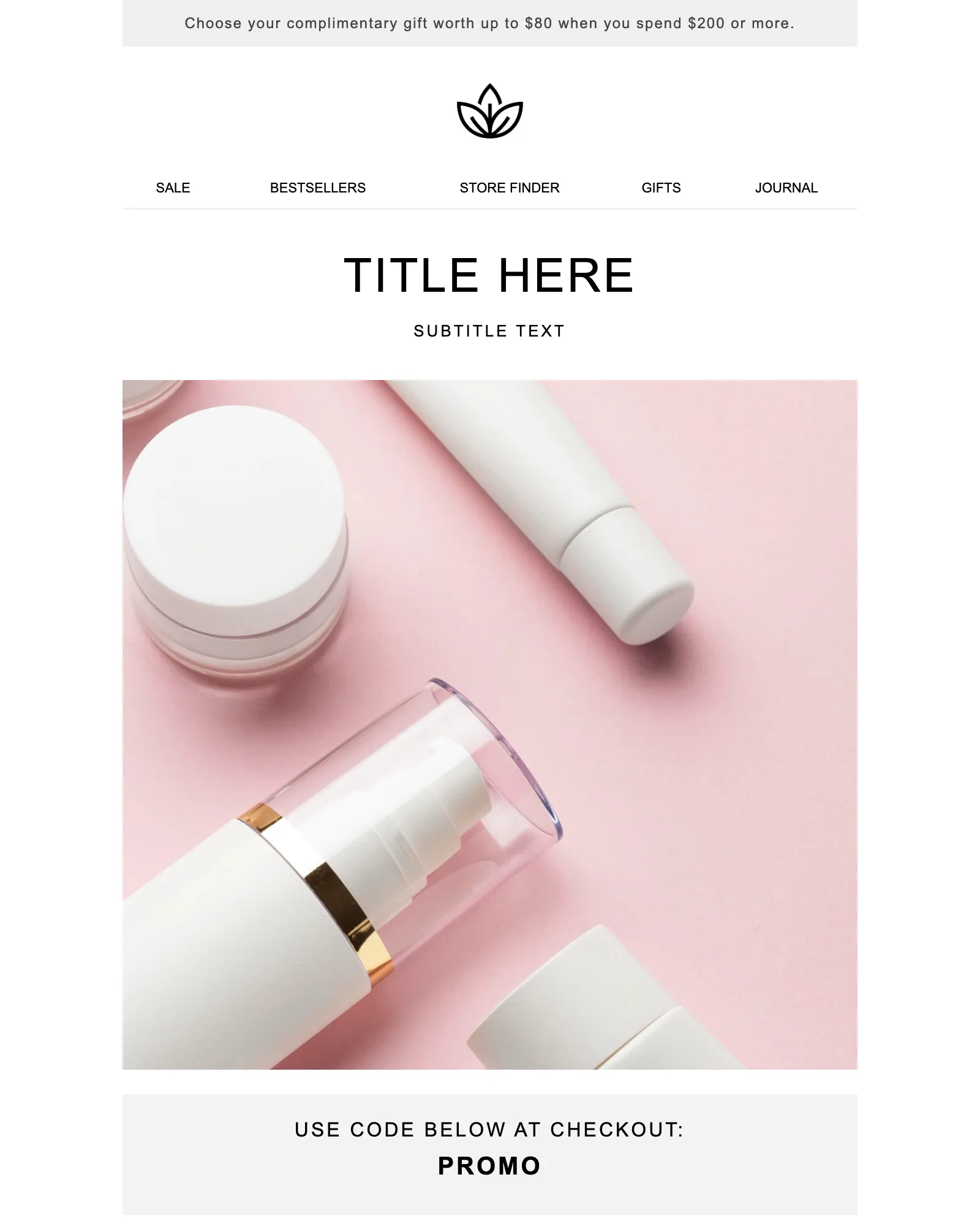 The promotional email template: an offer banner, a centred logo and menu, a large title over a product photo and a promo code panel.